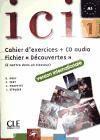 ICI 1 Cahier D'Exercices + CD Audio Fichier Decouvertes Version Internationale 1