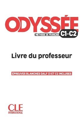 Odyssee - Livre du professor - Guide pedagogique - C1/C2 1