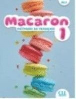 Adrian Cabrera, Adrien Payet - Macaron: Niveau A1.1 - Livre de l'eleve, Häftad
