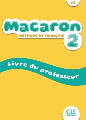 bokomslag Macaron 2: Niveau A1 - Livre du professeur