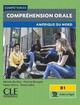 bokomslag Competences: Comprehension orale - Amerique du Nord - B1 + audio