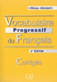 bokomslag Vocabulaire Progressif Du Français. Niveau Debutant. (2E Edition) Corriges