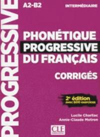 bokomslag Phonétique progressive du français intermédiaire A2-B2 - Corrigés avec 600 exercices 