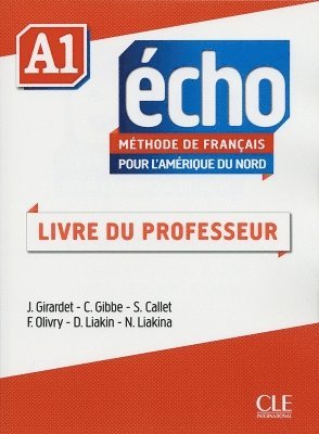 bokomslag Echo pour l'Amerique du Nord - Niveau A1 - Guide pedagogique