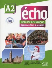 bokomslag Echo: pour l'Amerique du Nord A2 - Livre de l'eleve + DVD