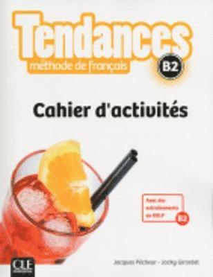 bokomslag Tendances: Cahier d'activites - B2