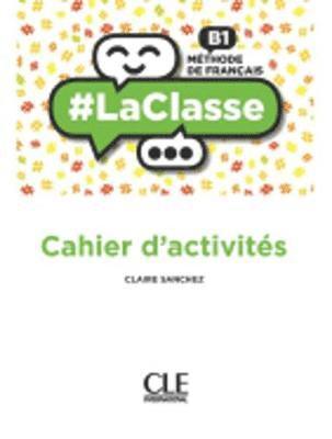 bokomslag #LaClasse - Niveau B1 - Cahier d'activites