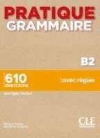 bokomslag Pratique Grammaire : Livre B2 + corriges