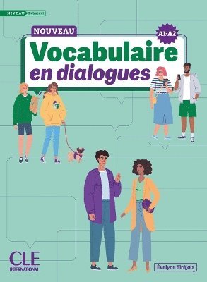 bokomslag Le Nouveau Vocabulaire en dialogues - A1/A2 Niveau debutant + Audio