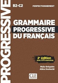 bokomslag Grammaire progressive du français - Niveau perfectionnement (B2/C2) - Livre.