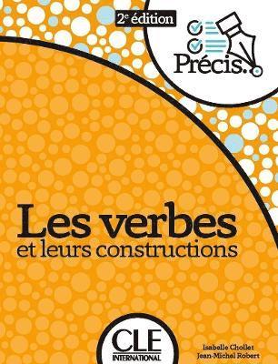 Isabelle Chollet, Jean-Michel Robert - Les verbes et leurs constructions - 2eme edition, Häftad