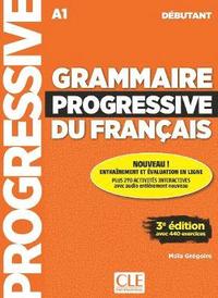 bokomslag Grammaire progressive du franais - Niveau dbutant (A1) + Audio tlchargeable