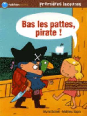 bokomslag Bas les pattes, pirate !