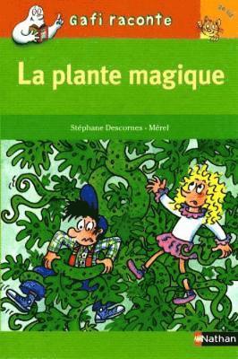 Gafi et la plante magique