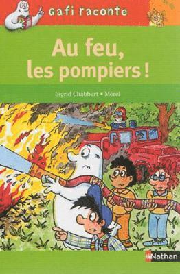Ingrid Chabbert - Au feu, les pompiers!, Häftad