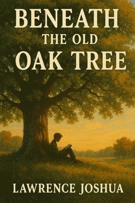 bokomslag Beneath the Old Oak Tree