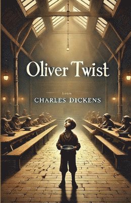 Charles Dickens - Oliver Twist(Illustrated), Häftad