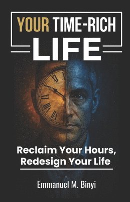 bokomslag Your Time-Rich Life