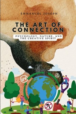 Emmanuel Joseph - Art of Connection, Psychology, Nature, and the Creative Spirit, Häftad
