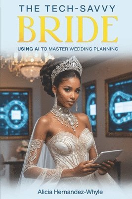 bokomslag Tech-Savvy Bride