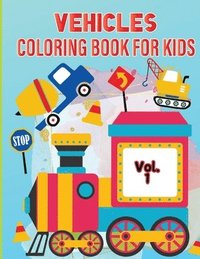 bokomslag Vehicle Coloring Book for Kids Vol 1