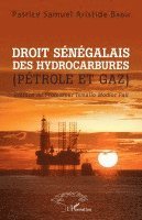 Patrice Samuel Aristide Badji - Droit sénégalais des hydrocarbures, Häftad