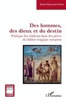 Jihane Raymond Farhat - Des hommes, des dieux et du destin, Häftad