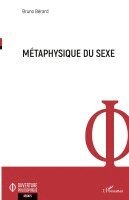 Bruno Bérard - Métaphysique du sexe, Häftad