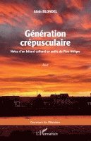 Alain Blondel - Génération crépusculaire, Häftad
