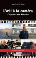 Robin Jean Francois - L'oeil à la caméra, Häftad