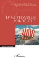 Soci Et E D Etudes C Eliniennes, Isabelle Garzino - sujet dans un monde utile, Häftad