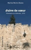 Martine Merlin-Dhaine - Juive de coeur, Häftad