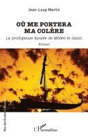 Jean-Loup Martin - Où me portera ma colère, Häftad