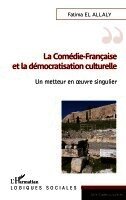 Fatima El Allaly - Comédie-Française et la démocratisation culturelle, Häftad