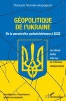 François Grumel Jacquignon - Géopolitique de l'Ukraine, Häftad