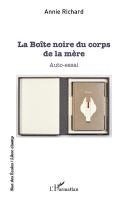 Richard Annie - Boîte noire du corps de la mère, Häftad