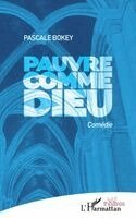 Bokey Pascale - Pauvre comme Dieu, Häftad