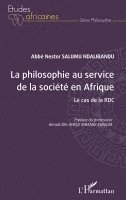 Salumu Ndalibandu Nestor - philosophie au service de la société en Afrique, Häftad