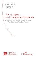 Thierry Rene Durand - Vie et chaos dans le roman contemporain, Häftad
