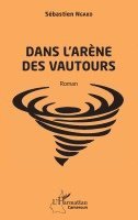 Ngako Sebastien - Dans l'arène des vautours, Häftad