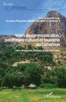 Moussa II, Obama Belinga Christian Theophile - Voies de communication, patrimoine culturel et tourisme au Cameroun, Häftad