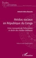 Antonin Idriss Bossoto - Médias sociaux en République du Congo, Häftad