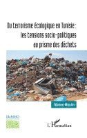 Manon Moulin - Du terrorisme écologique en Tunisie, Häftad