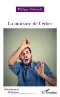 Philippe Sabourdy - morsure de l'éther, Häftad