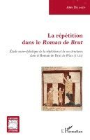 Alex Delusier - répétition dans le Roman de Brut, Häftad