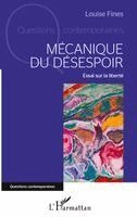 Louise Fines - Mécanique du désespoir, Häftad