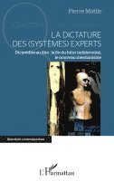 Pierre Yves Matile - dictature des (systèmes) experts, Häftad