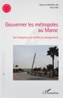 Iraki Aziz - Gouverner les métropoles au Maroc, Häftad