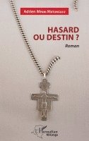 Adrien Mpani Matungulu - Hasard ou destin ?, Häftad