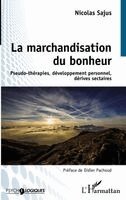 Nicolas Sajus - marchandisation du bonheur, Häftad